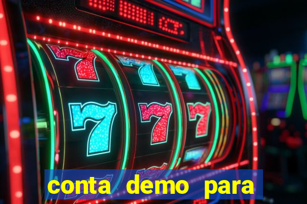 conta demo para jogar fortune tiger